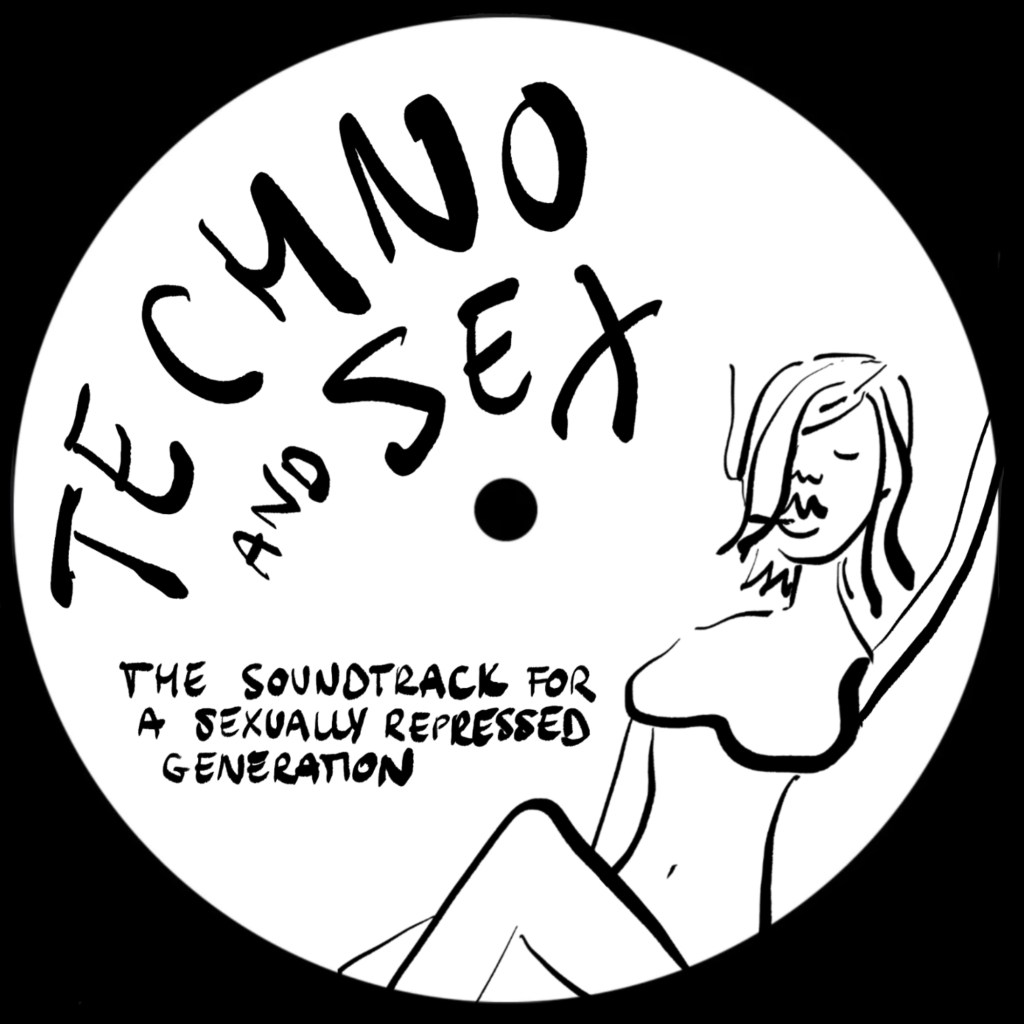 techno as the soundtrack for a sexually repressed&nbsp;generation