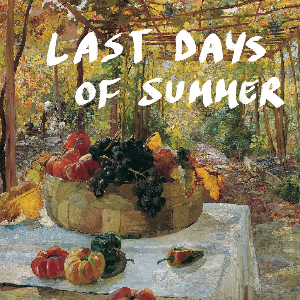 last days of&nbsp;summer